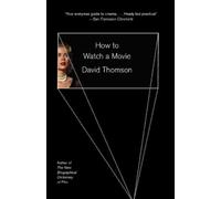 David Thomson How to Watch a Movie (Tascabile)