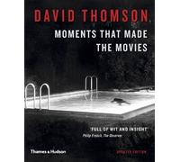 David Thomson Moments that Made the Movies (Tascabile)