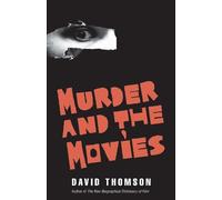 David Thomson Murder and the Movies (Copertina rigida)