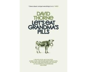 David Thorne Let's Eat Grandma's Pills (Tascabile)