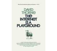 David Thorne The Internet is a Playground (Tascabile)