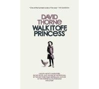 David Thorne Walk It Off, Princess (Tascabile)