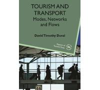 David Timothy Duval Tourism and Transport (Tascabile) Aspects of Tourism Texts
