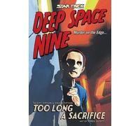 David Tipton Scott Ti Star Trek: Deep Space Nine - Too Long A Sacri (Tascabile)