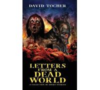 David Tocher Letters From A Dead World (Copertina rigida)