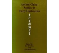 David Tod Roy Ancient China: Studies in Early Civilization (Copertina rigida)