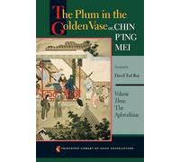 David Tod Roy The Plum in the Golden Vase or, Chin P'ing Mei, Volume (Tascabile)
