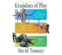 David Toomey Kingdom of Play (Tascabile)