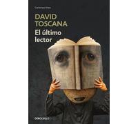 David Toscana El último lector / The Last Reader (Tascabile)