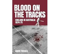 David Tossell Blood on the Tracks (Copertina rigida)