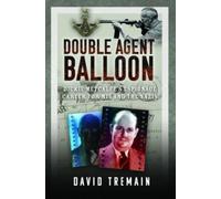 David Tremain Double Agent Balloon (Copertina rigida)