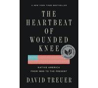 David Treuer The Heartbeat of Wounded Knee (Tascabile)