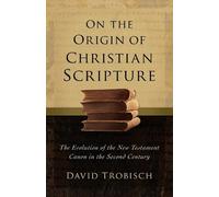 David Trobisch On the Origin of Christian Scripture (Copertina rigida)