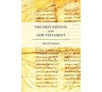 David Trobisch The First Edition of the New Testament (Tascabile)