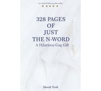 David Troll 328 Pages of Just the N-Word (Tascabile)