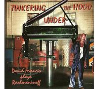 David Troy Francis - Tinkering Under The Hood-David Francis Plays Rachmaninoff