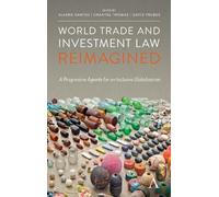 David Trubek World Trade and Investment Law Reimagined (Copertina rigida)