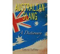 David Tuffley Australian Slang (Tascabile)