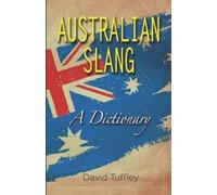David Tuffley Australian Slang (Tascabile) Dictionaries