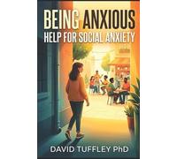 David Tuffley Being Anxious (Tascabile) Applied Psychology