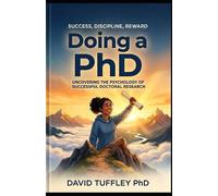 David Tuffley Doing a PhD (Tascabile)
