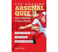 David Turner The Amazing Arsenal Quiz (Tascabile) Amazing Arsenal Activity Books