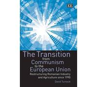 David Turnock The Transition from Communism to the European U (Copertina rigida)