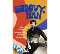 David Tussman Groovy, Man (Tascabile)
