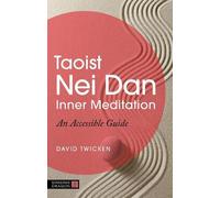 David Twicken Taoist Nei Dan Inner Meditation (Tascabile)