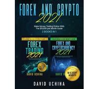 David Uchiha Forex And Crypto 2021 (Tascabile)