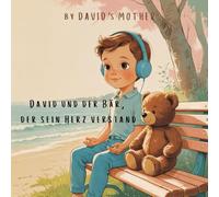 David und der Bär, der sein Herz verstand