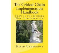 David Updegrove The Critical Chain Implementation Handbook (Tascabile)