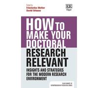 David Urbano How to Make your Doctoral Research Relevant (Tascabile)