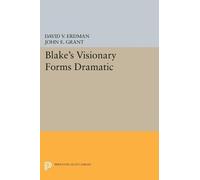 David V. Erdman John E. Grant Blake's Visionary Forms Dramatic (Tascabile)
