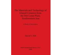 David V Hill The The Materials and Technology of Glazed Ceramics fro (Tascabile)