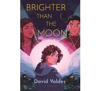 David Valdes Brighter Than the Moon (Copertina rigida)