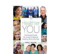 David Vaughn A Healthier You (Tascabile)