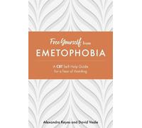 David Veale Alexandra Keyes Free Yourself from Emetophobia (Tascabile)