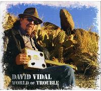 David Vidal - David Vidal - David Vidal - World Of Trouble