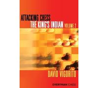 David Vigorito Attacking Chess: The King's Indian (Tascabile)