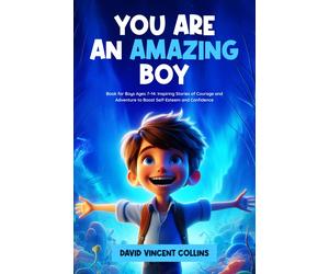 David Vincent Collins You Are an Amazing Boy (Tascabile)
