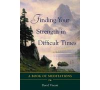 David Viscott Finding Your Strength in Difficult Times (Tascabile)