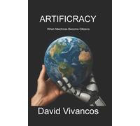 David Vivancos Artificracy (Tascabile)