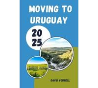 David Vornell Moving to Uruguay 2025 (Tascabile)