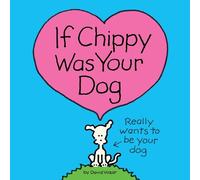 David Vozar If Chippy Was Your Dog (Copertina rigida)
