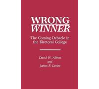 David W. Abbott James P. Levine Wrong Winner (Tascabile)