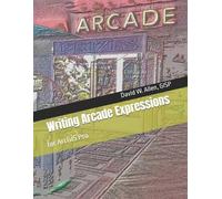David W Allen Gisp Writing Arcade Expressions (Tascabile)