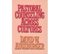 David W. Augsburger Pastoral Counseling Across Cultures (Tascabile)