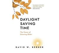 David W. Berner Daylight Saving Time (Tascabile)