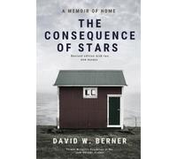 David W Berner The Consequence of Stars (Tascabile)